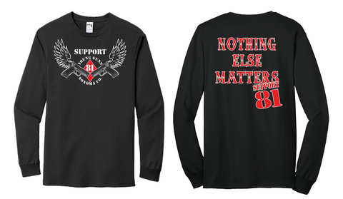 Mens Long Sleeve - Nothing Else Matters Support 81 Long Sleeve Shirt